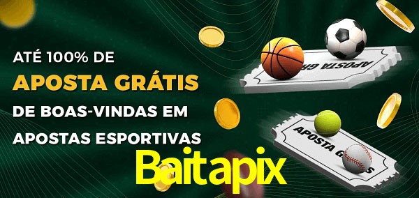 Baitapix Ate 100% de Aposta Gratis